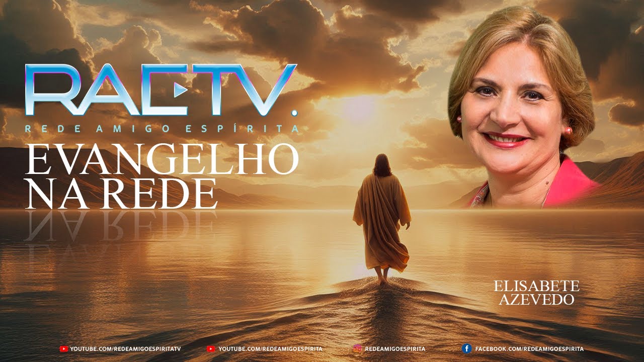 Aflições: vencer sem se contaminar - Evangelho na Rede com Elisabete Azevedo