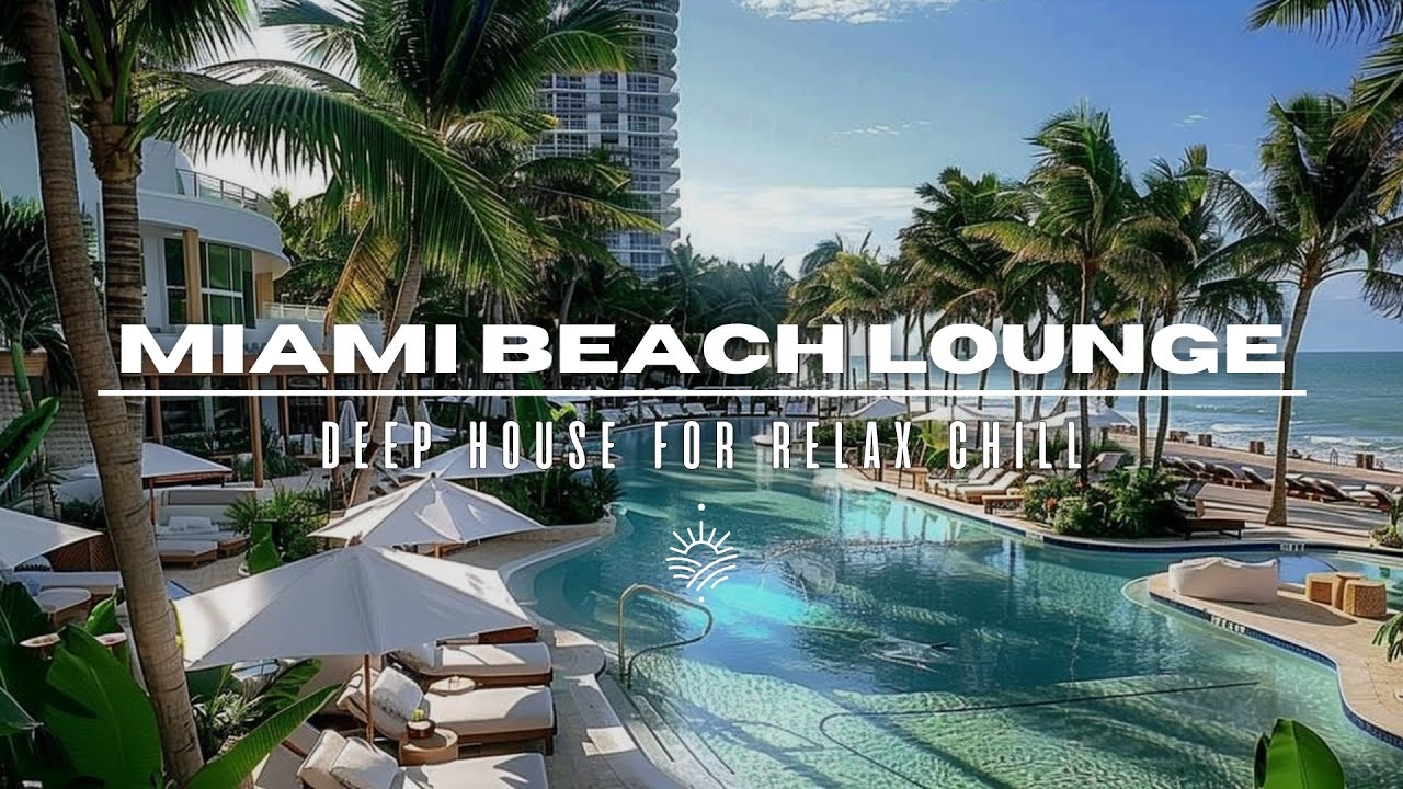 Morning Deep House 2025 | Miami Beachside Serenity Mix