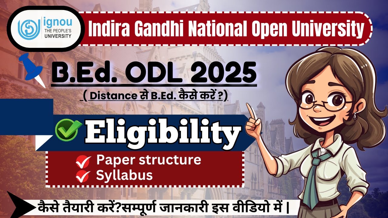 IGNOU BED ELIGIBLITY || IGNOU B.Ed. 2025 || IGNOU
