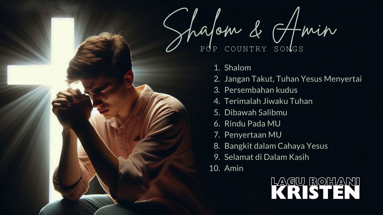 LAGU ROHANI KRISTEN TERBARU ( SHALOM & AMIN ) #countrypop