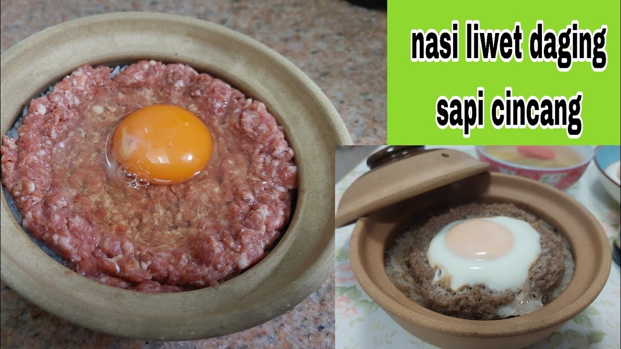 Cara simpel masak nasi liwet daging sapi cincang ala hongkong kamu harus coba
