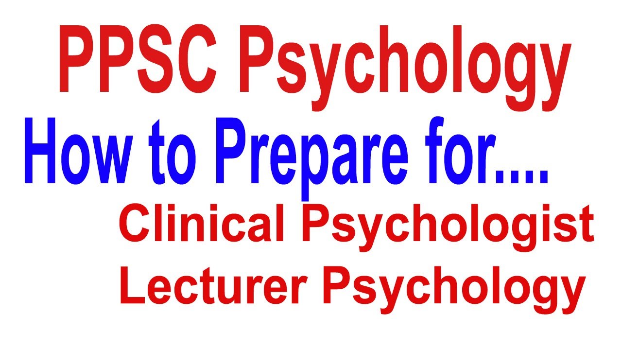 How to Prepare for PPSC Test for Clinical Psychologist and Lecturer | PPSC Psychology | Urdu\Hindi