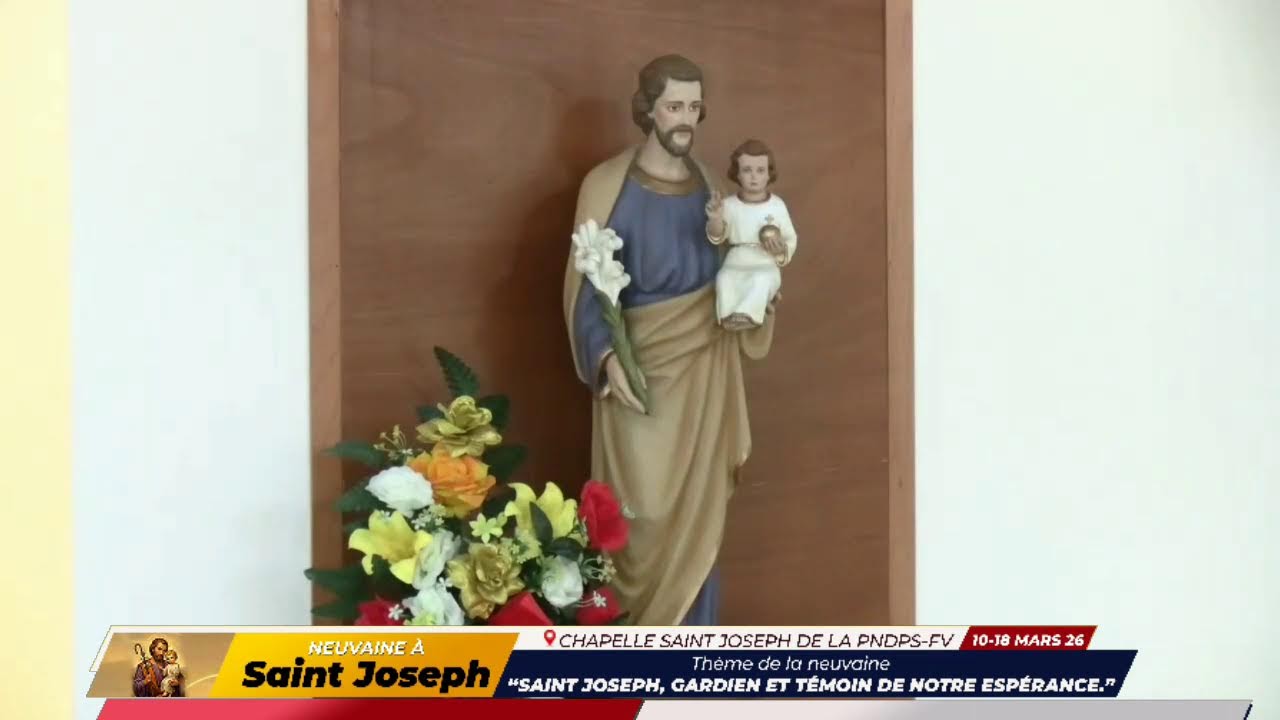 Mardi 17 Mars 2026,8ème Jour de la Neuvaine à Saint Joseph