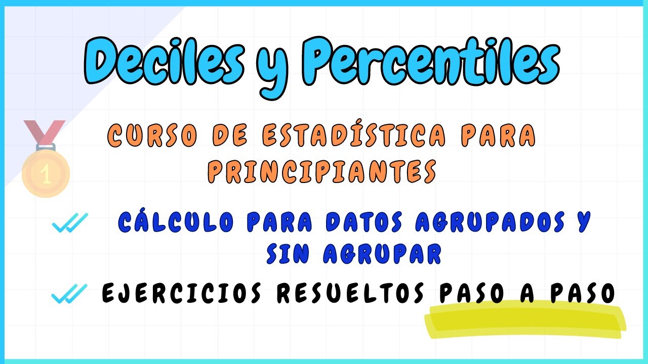 Medidas de posición  (II).Los Deciles y Percentiles