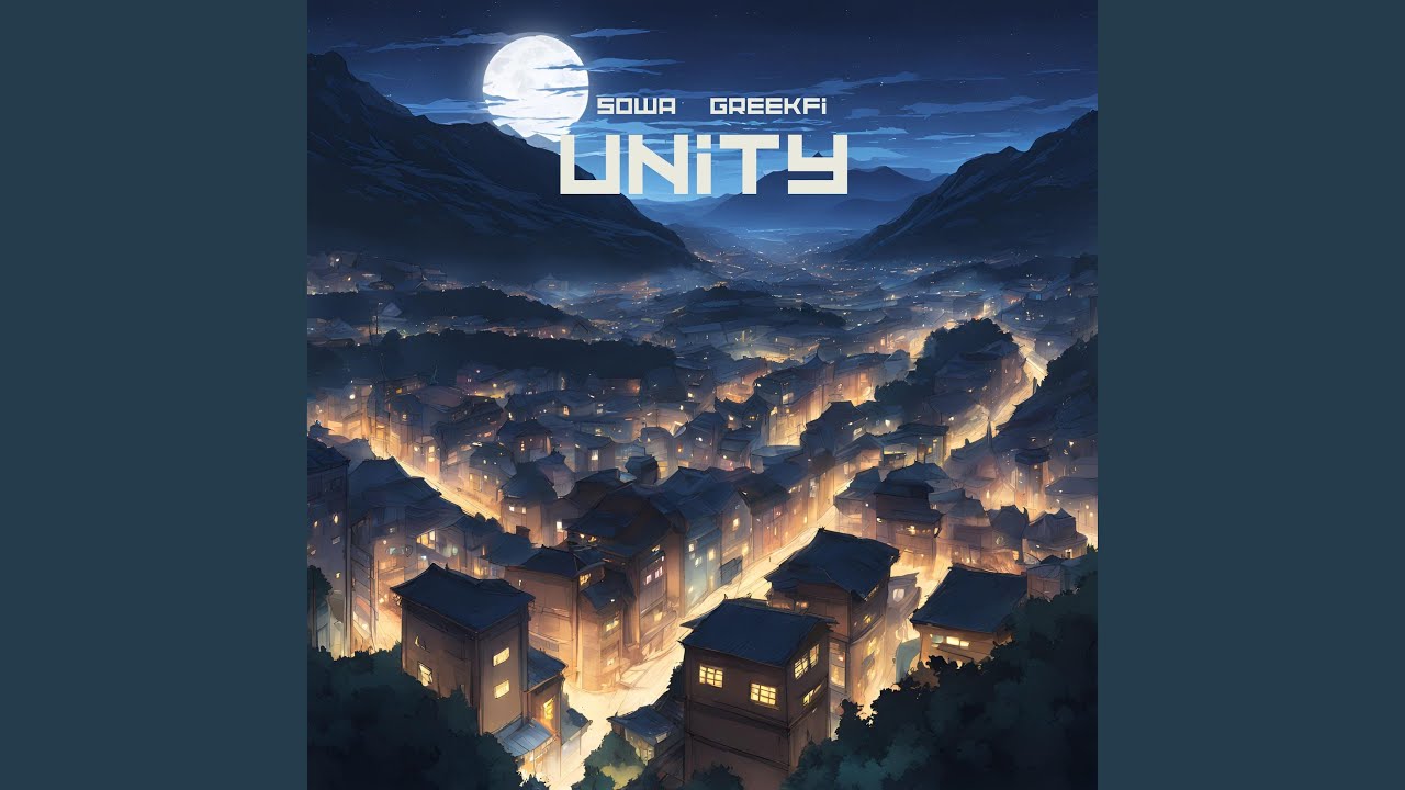 Unity (feat. GreekFi)