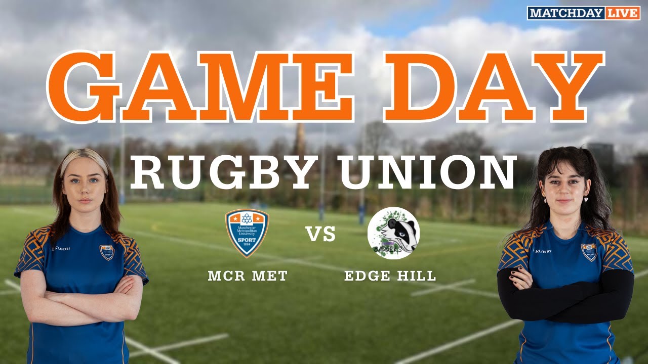 LIVE WOMENS BUCS RUGBY - MANCHESTER MET UNIVERSITY VS EDGE HILL -  WEDS 27TH NOVEMBER 6 PM