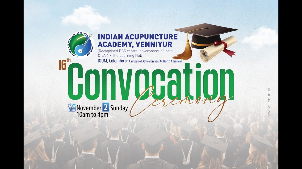 16th Convocation Ceremony || Indian Acupuncture Academy, Venniyur