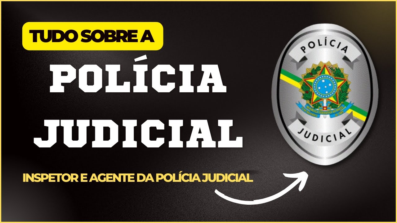 TUDO SOBRE A POLÍCIA JUDICIAL
