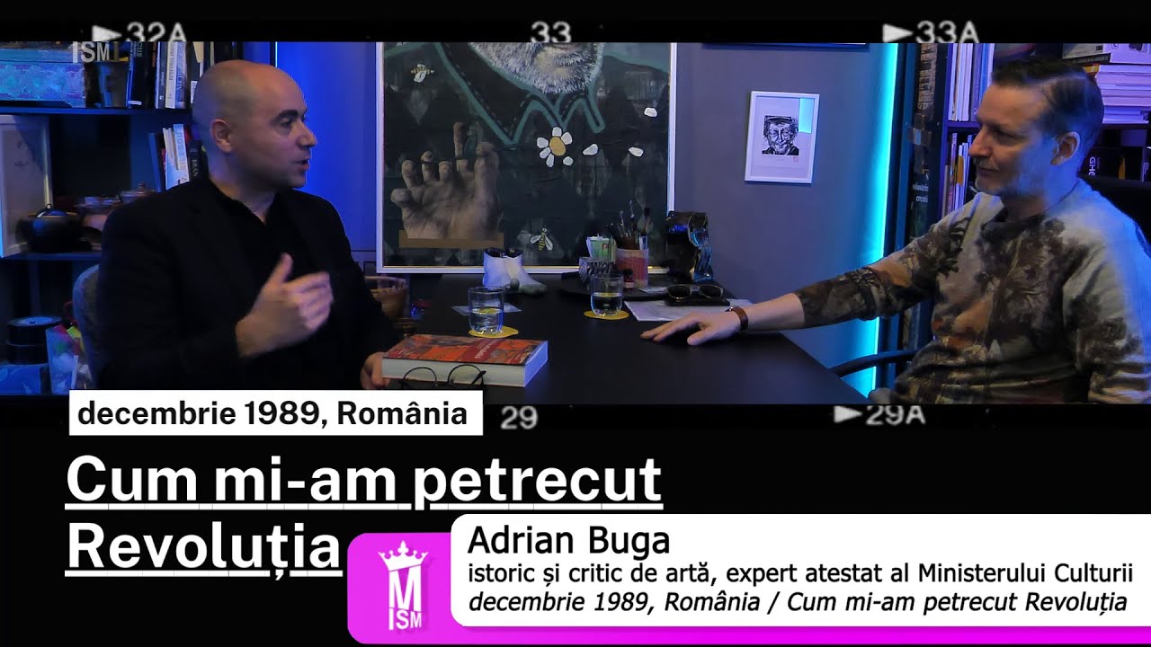 Cum mi-am petrecut Revoluția: Adrian Buga