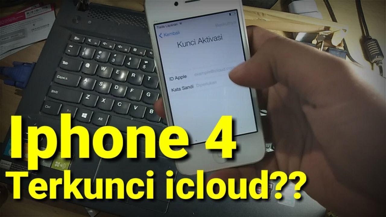 cara buka icloud iphone 4 tanpa pc