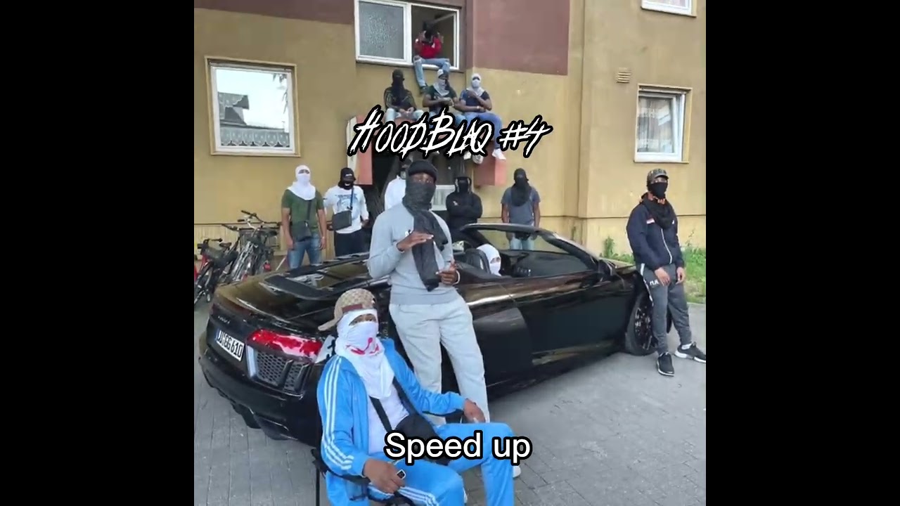 HOODBLAQ - #4 speed up