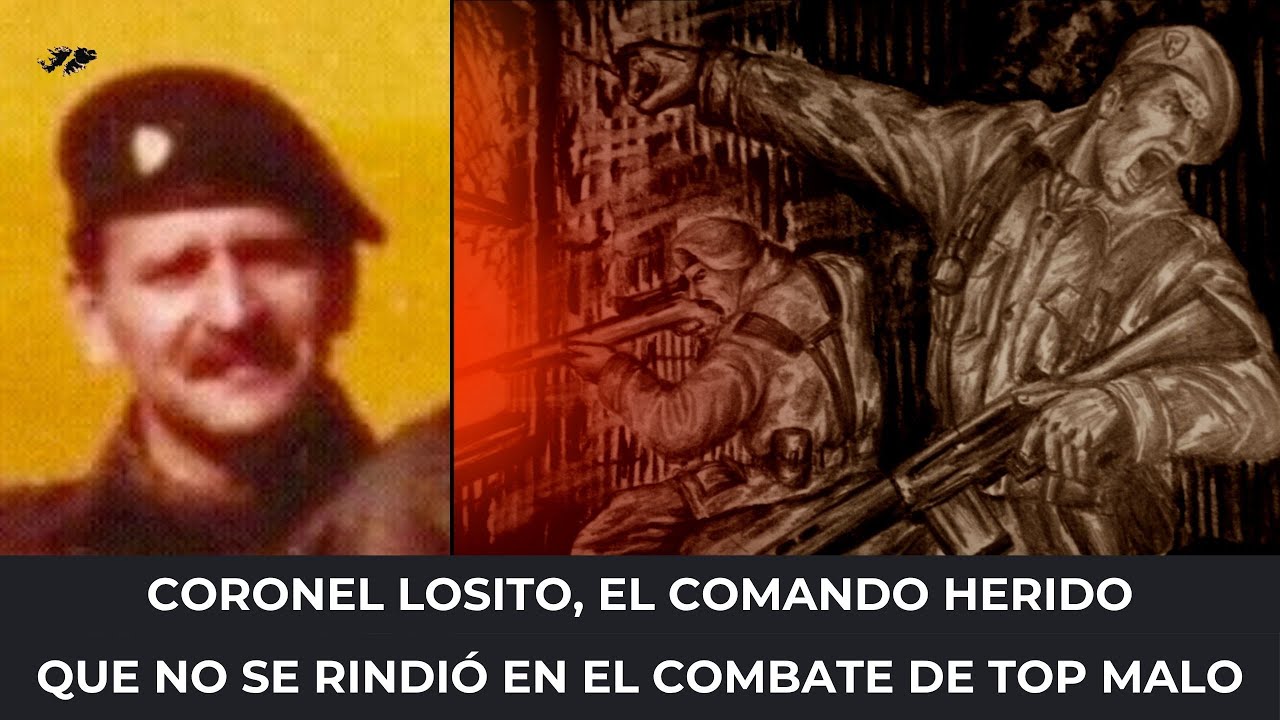 Coronel Losito, el comando herido que no se rindió en el combate de Top Malo