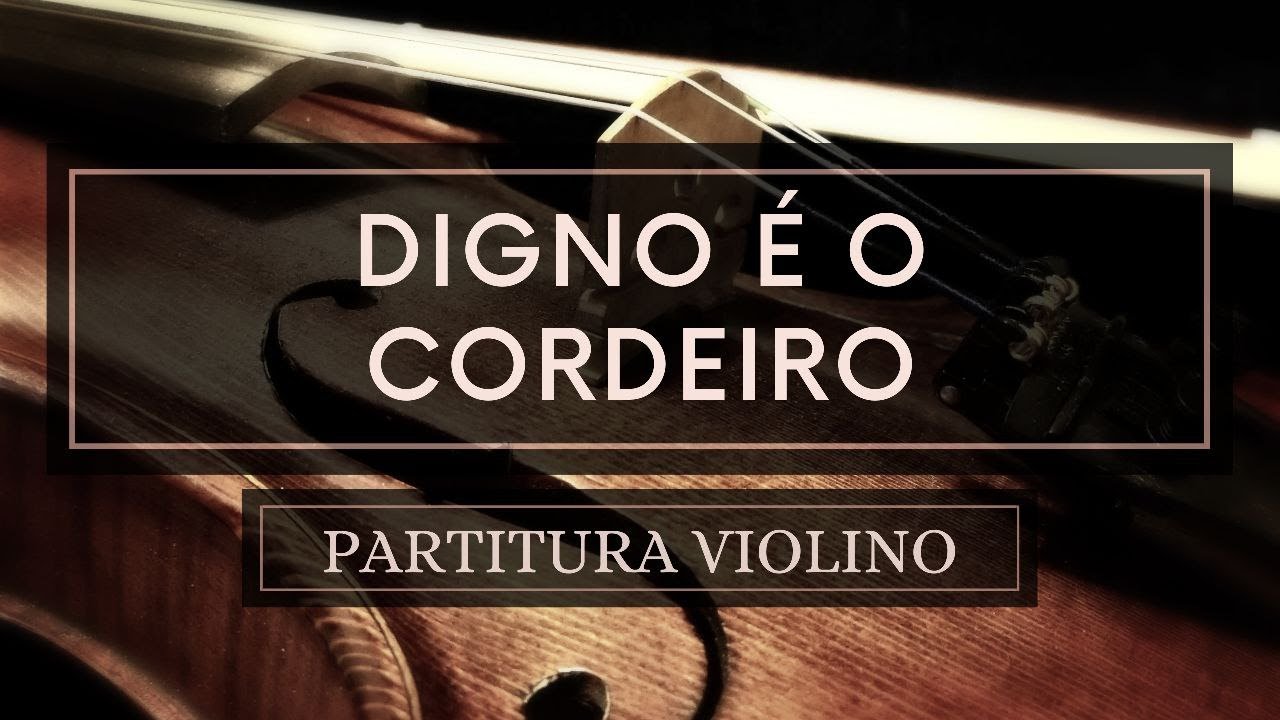 Digno é o Cordeiro - Partitura Violinos