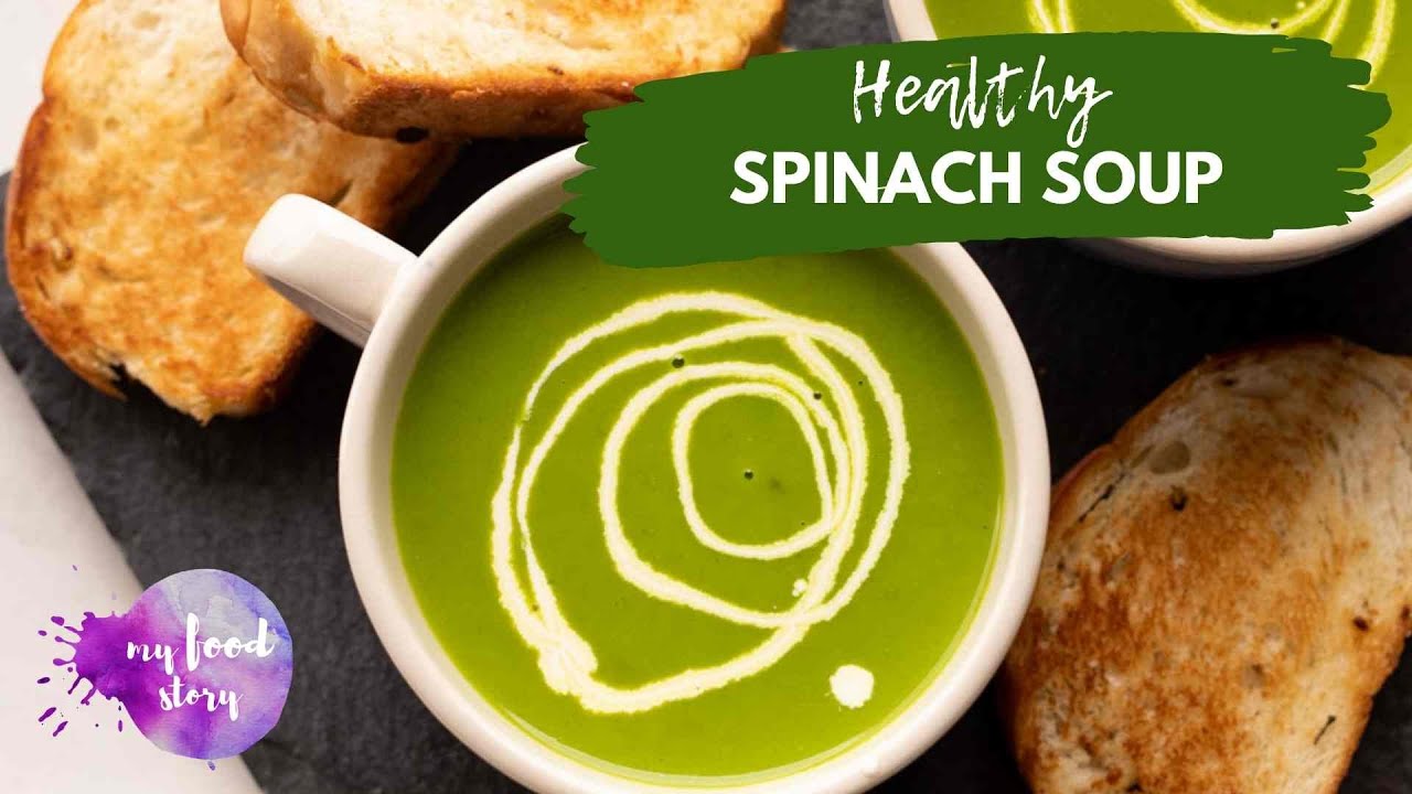 Light and Healthy Spinach Soup | Palak Soup | Green Soup