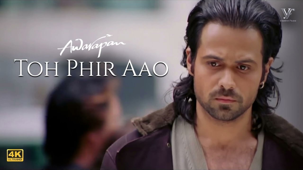 Toh Phir Aao Video Song (4K) | Awarapan Movie Song | Emraan Hashmi | Shriya Saran | Vishesh Films