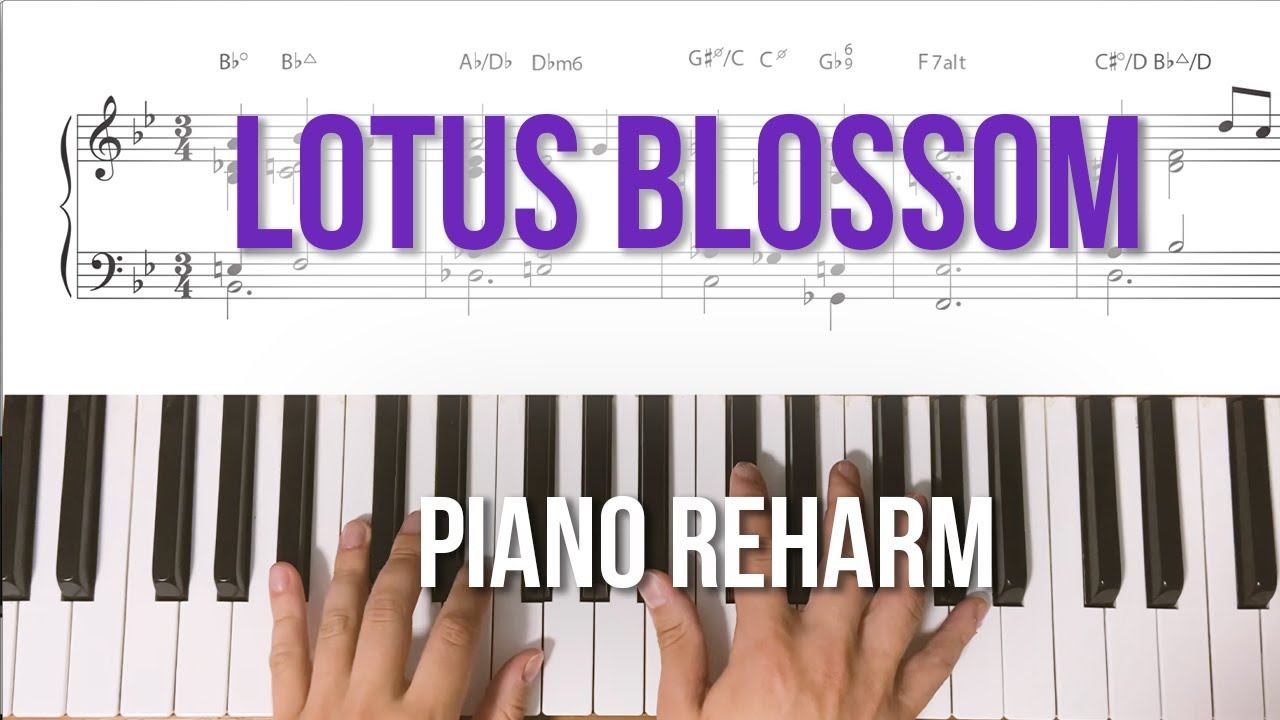 Lotus Blossom (Billy Strayhorn) - Piano Reharm
