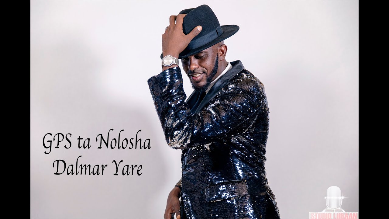 DALMAR YARE 2018 GPS TA NOLOSHA OFFICIAL 4K VIDEO (DIRECTED BY STUDIO LIIBAAN)