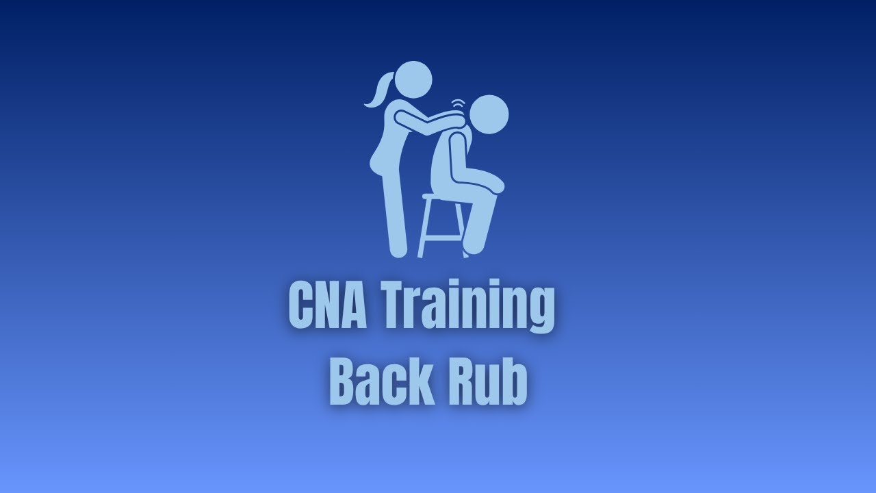 Back Rub Technique for CNA Students | Certified Nurse Aide Training