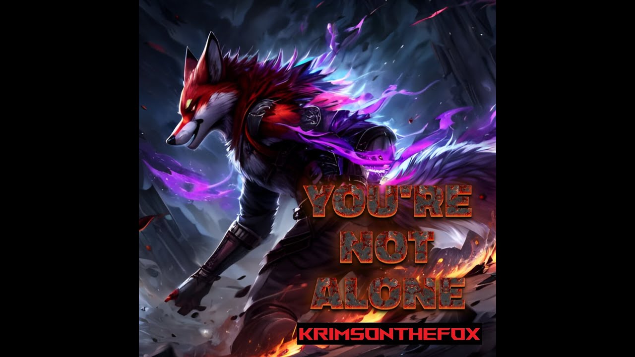 YOU'RE NOT ALONE - FULL ALBUM - KrimsonTheFox