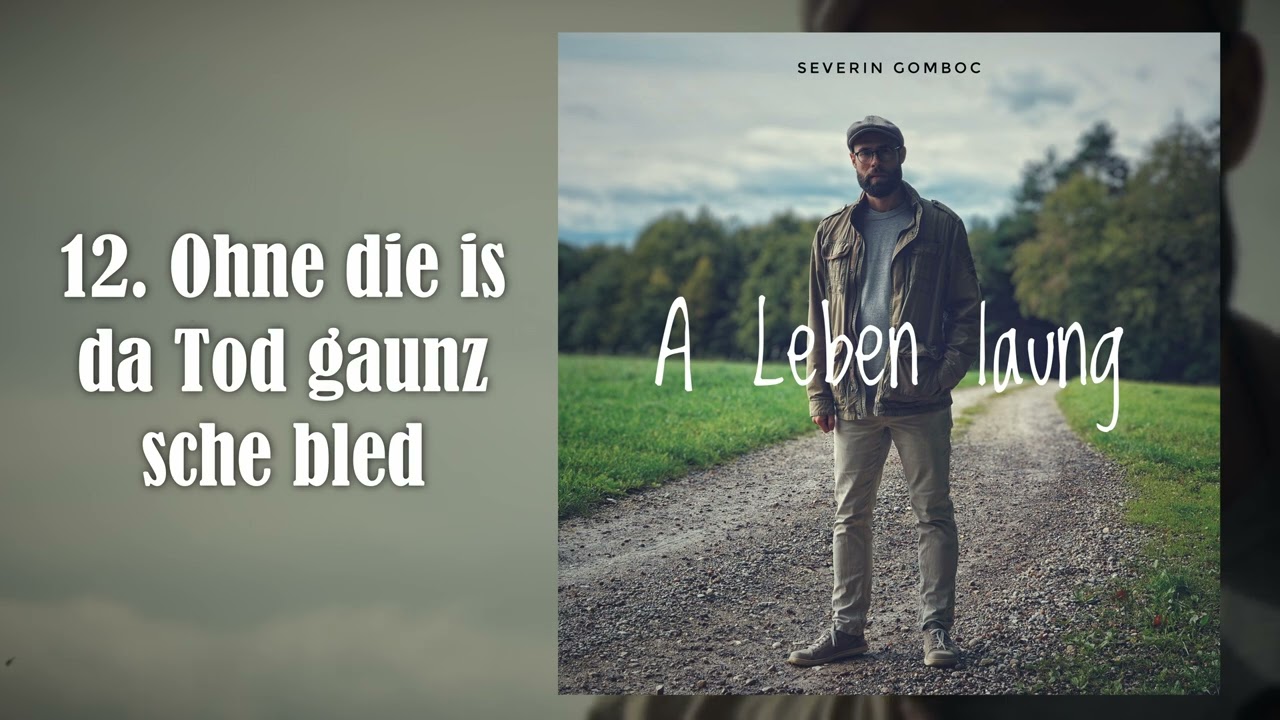 Ohne die is da Tod gaunz sche bled