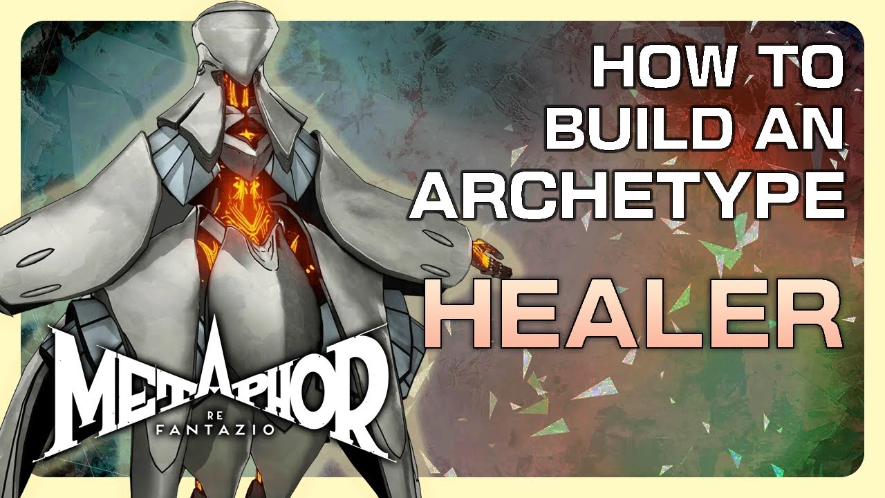 How to Build an Archetype: Healer | Metaphor ReFantazio