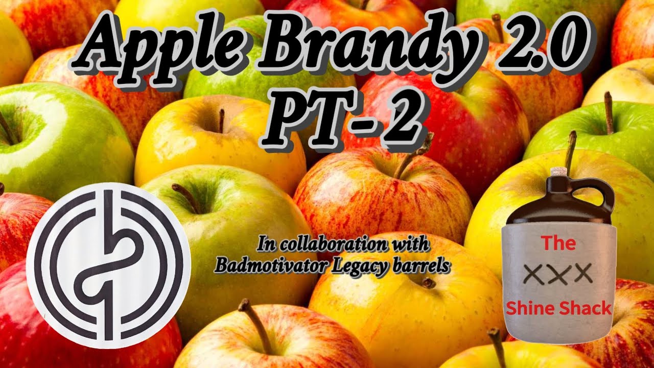 Apple Brandy 2.0 PT-2 (Distillation)