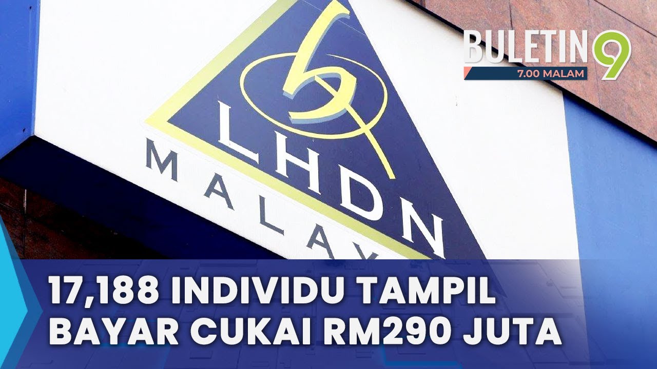 LHDN Kesan RM1.4 Bilion Pendapatan Tidak Dilapor (B9)