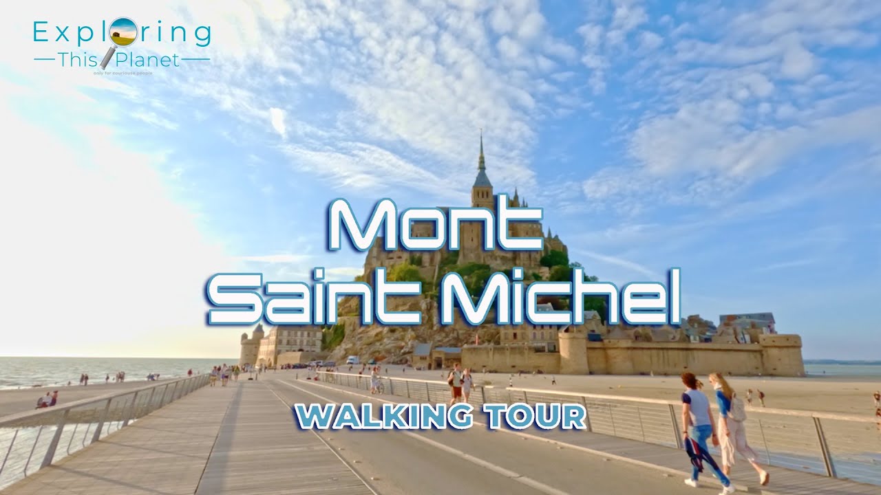 Mont Saint Michel il borgo più bello della Francia (France) -  Walking Tour [Caption ITA/EN]