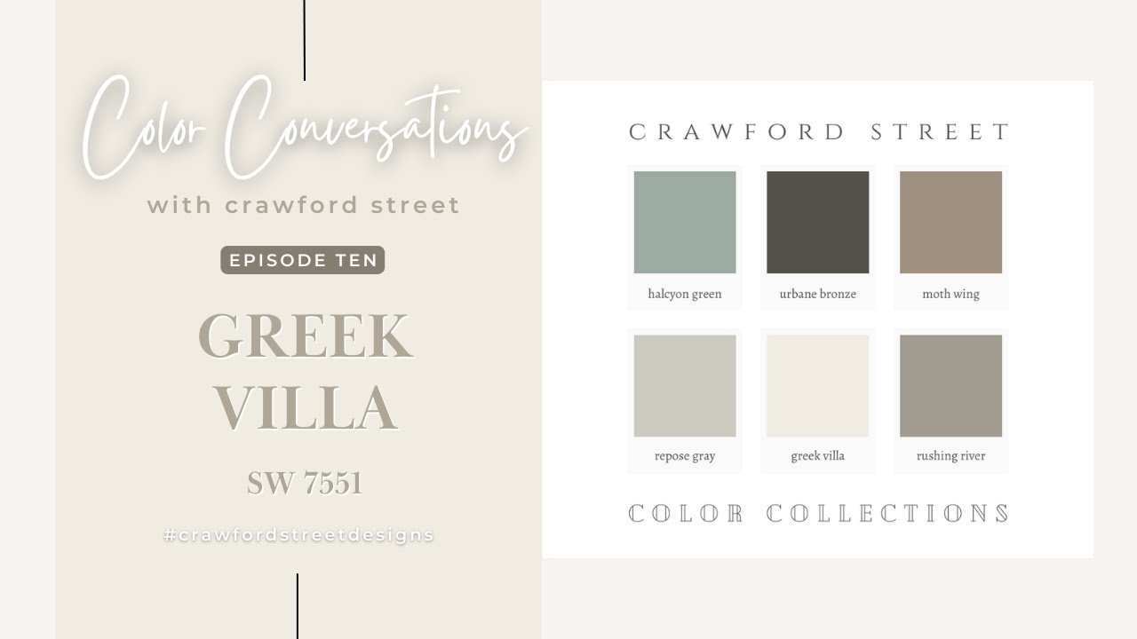 Color Conversations with Crawford Street: Episode 10- GREEK VILLA (SW 7551)
