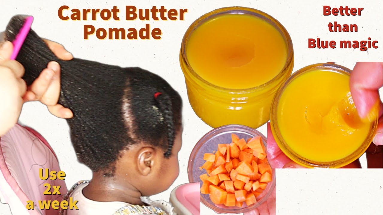 DIY CARROT BUTTER POMADE for extreme Hair Growth |thin to thick hair