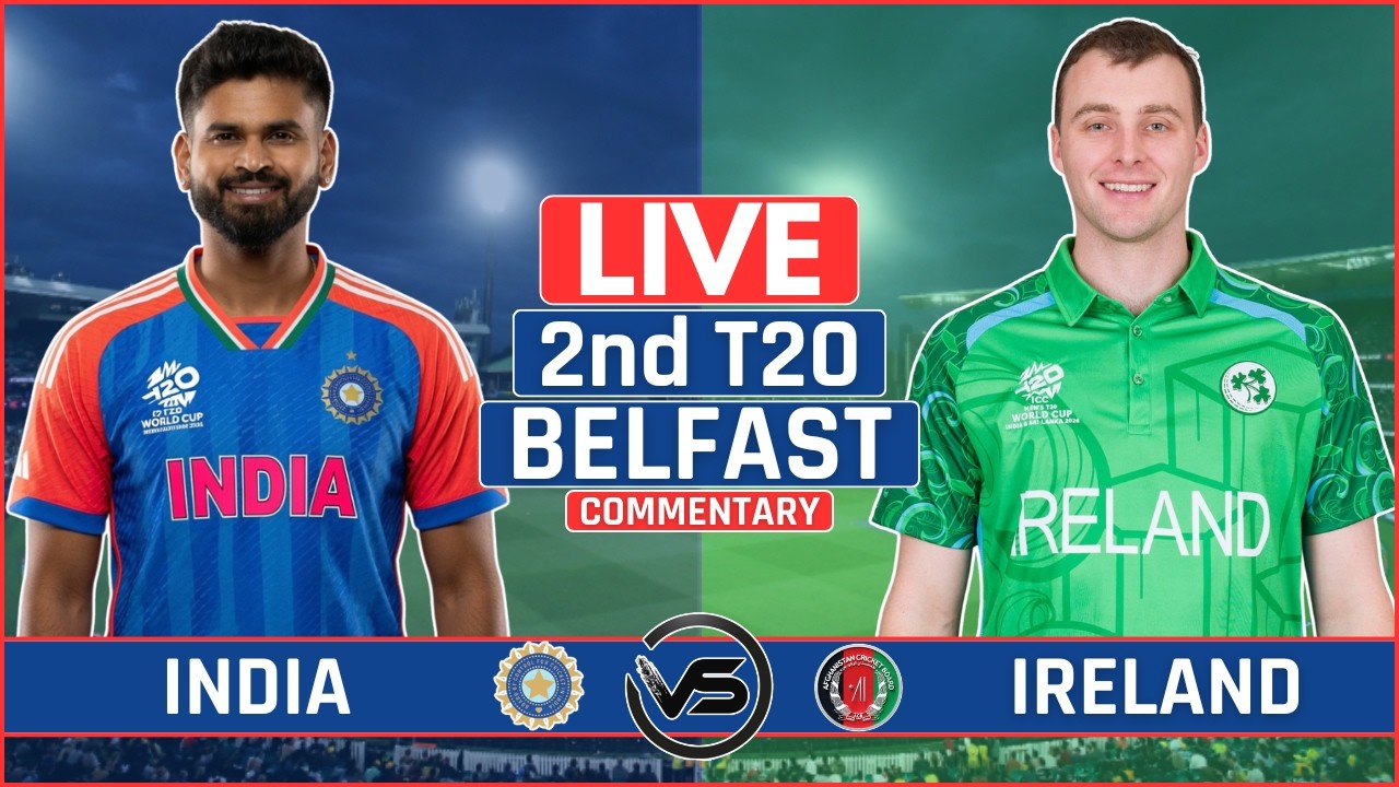 IND vs IRE 2nd T20 Live Match Score | India vs Ireland Live Scores & Commentary | India Innings