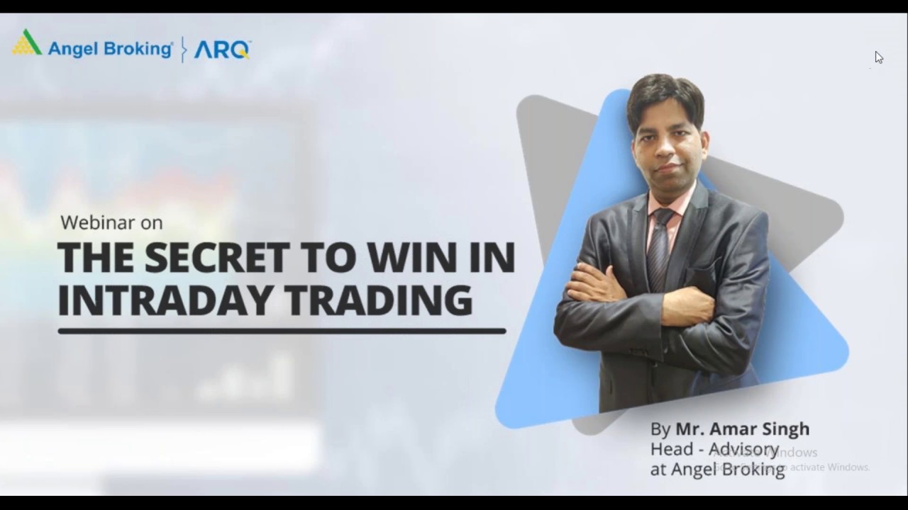 The Secret to Win in #Intraday Trading - English | Amar Singh | Angel Broking Experts Talks Webinar