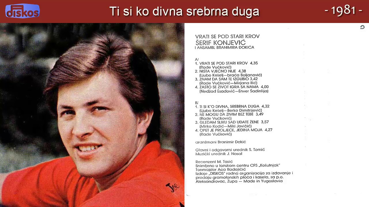Serif Konjevic - Ti si ko divna srebrna duga - (Audio 1981)