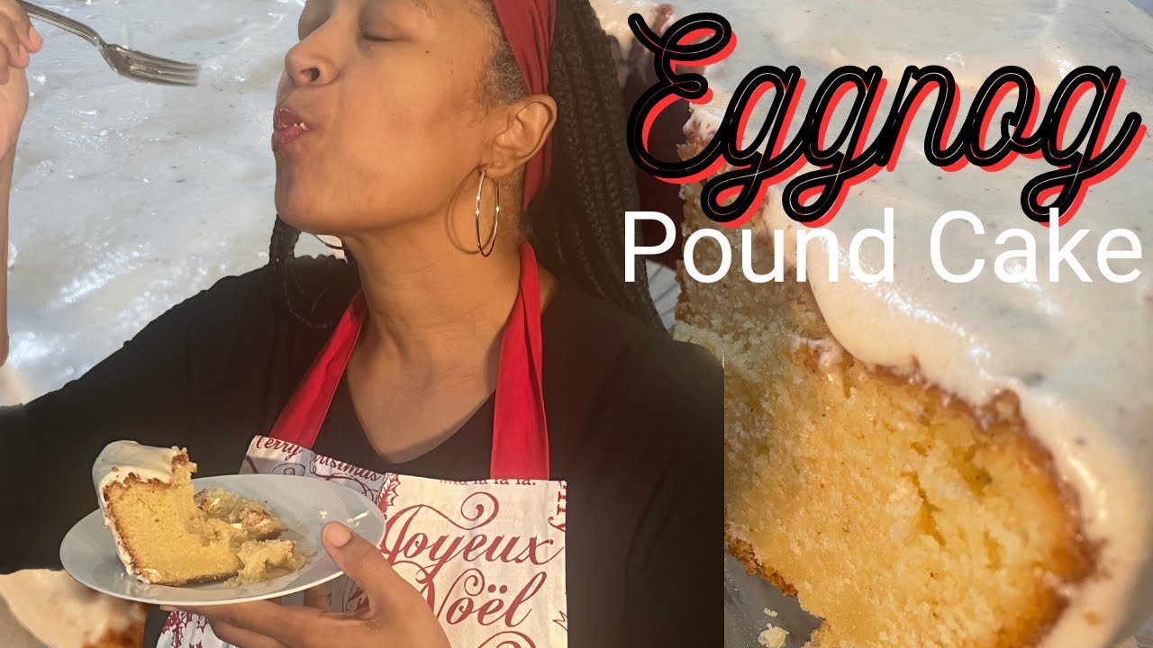 Easy and Delicious Eggnog Pound Cake