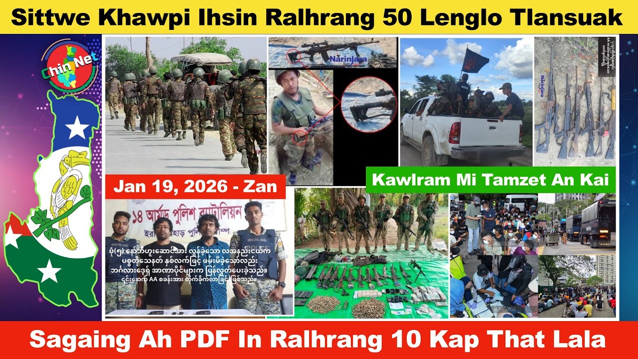 Jan 19 Zan: Sittwe Khawpi Ihsin Ralhrang 50 Lenglo Tlansuak. Malaysia Ah Kawlram Mi Kaihkhih Tam