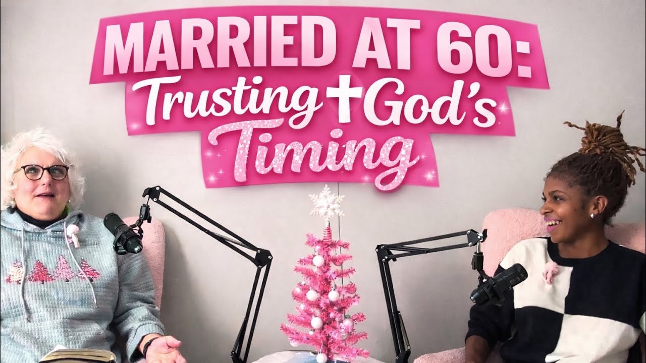 Married at 60?? Trusting Gods Time 