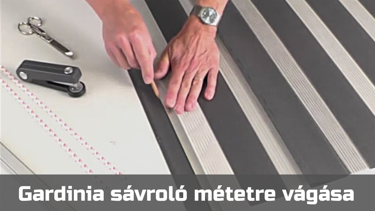 Gardinia sávroló métetre vágása