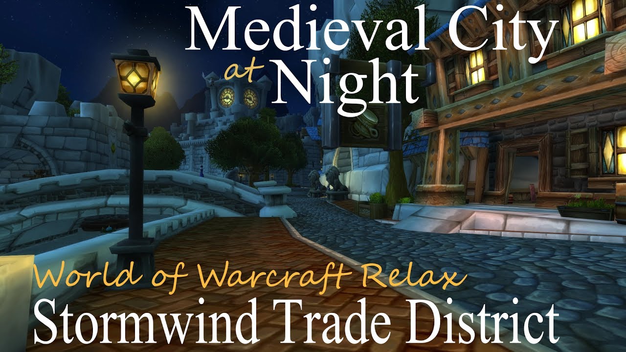 Medieval City at Night &bull; World of Warcraft Relax (ASMR) &bull; Stormwind Trade District &bull;Sleep Relaxation
