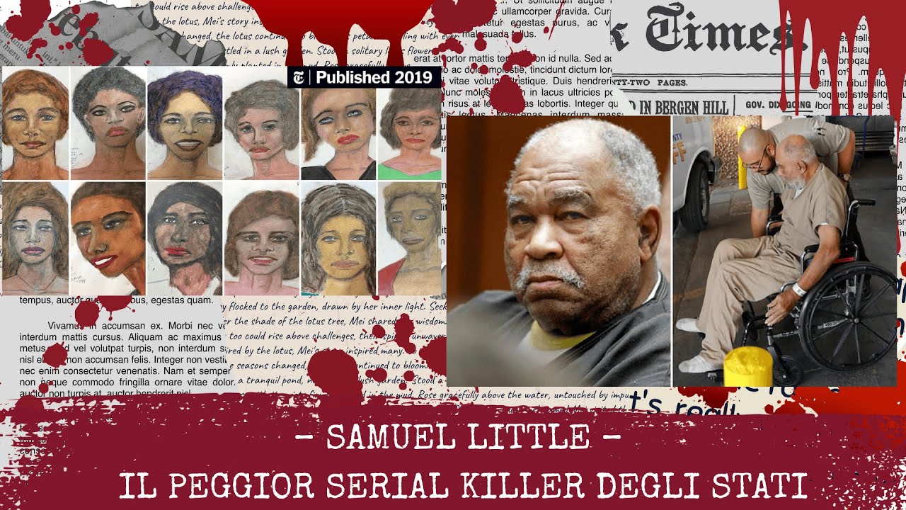 Samuel Little: Il Serial Killer Pi&ugrave; Prolifico d&rsquo;America