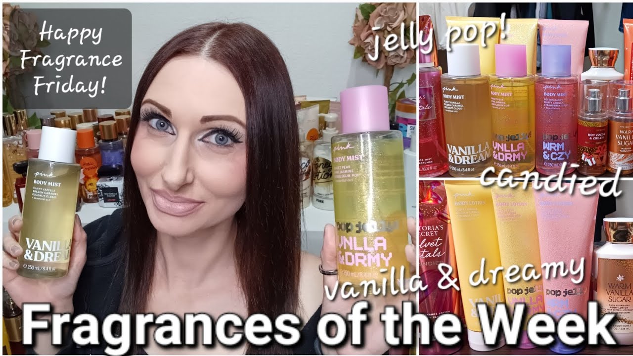 Fragrance Friday!🥰 | Jelly Pop!, Vanilla & Dreamy, Candied + | Victoria's Secret, Bath & Body Works