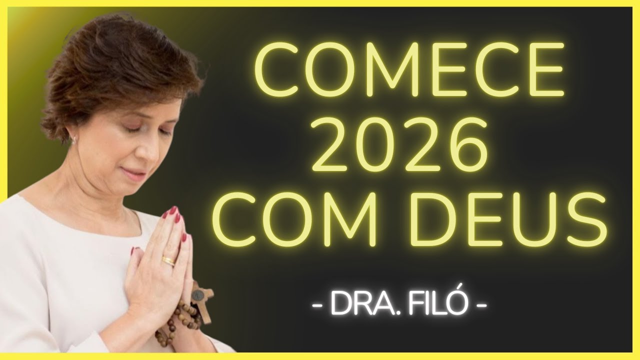 COMECE 2026 COM ESSA MENSAGEM INSPIRADORA! - Dra. Filó