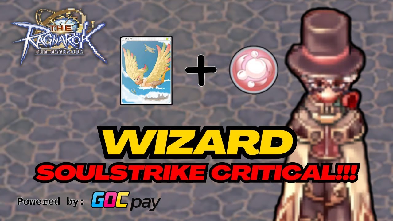 BUILD WIZARD SOULSTRIKE CRITICAL ‼ MAGIC JUGA BISA CRITICAL LOH ⁉ The Ragnarok