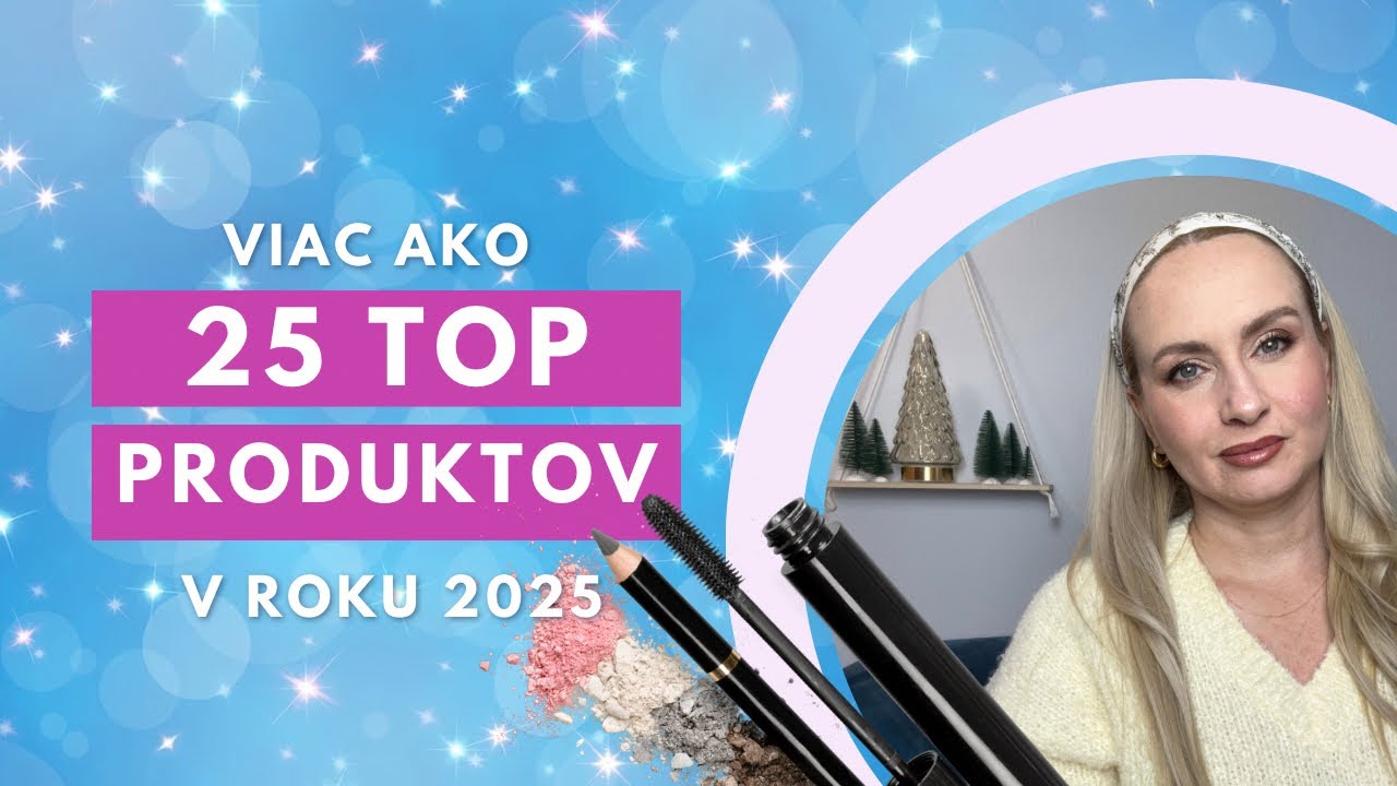 (viac ako) 25 najlepších produktov za rok 2025