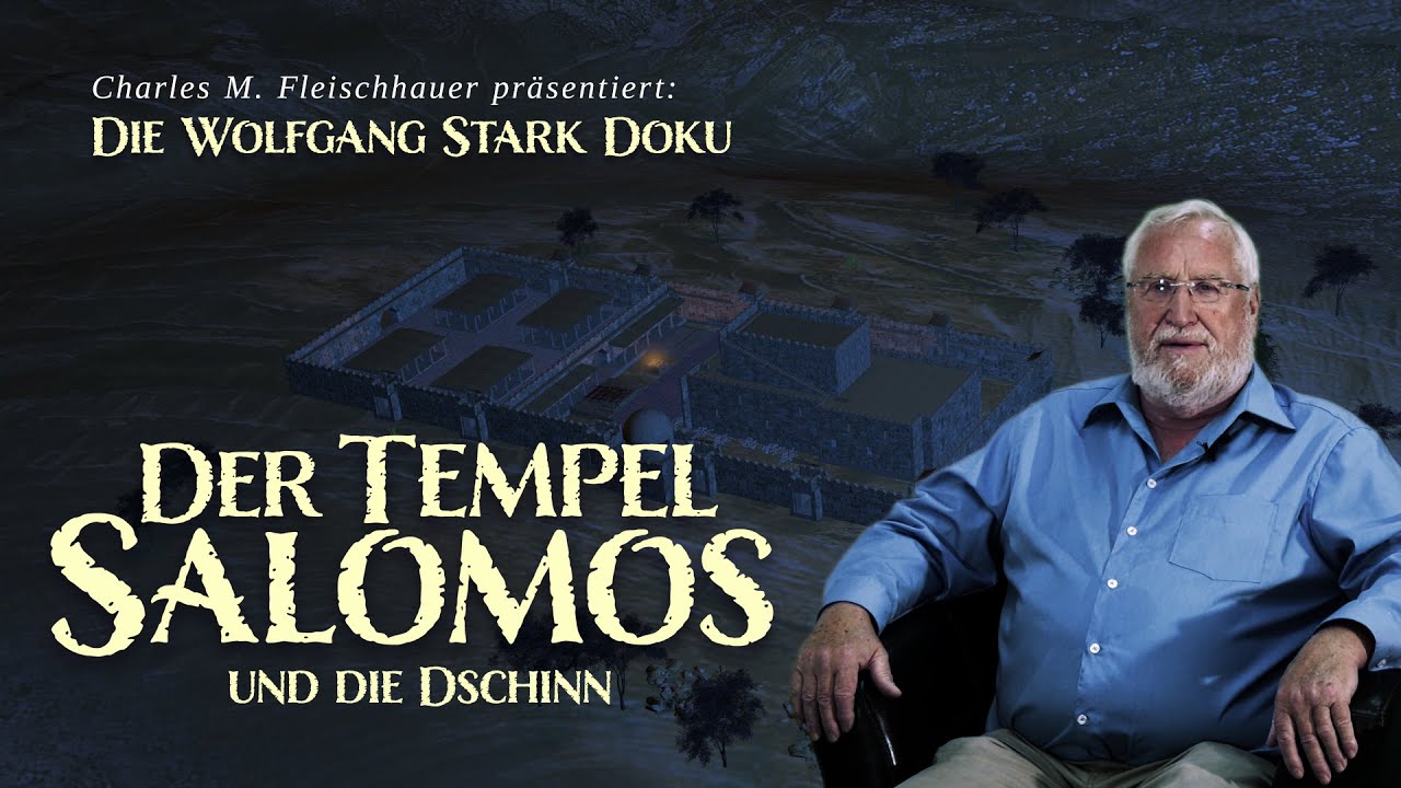 Der Tempel Salomos und die Dschinn: Die Wolfgang Stark Doku