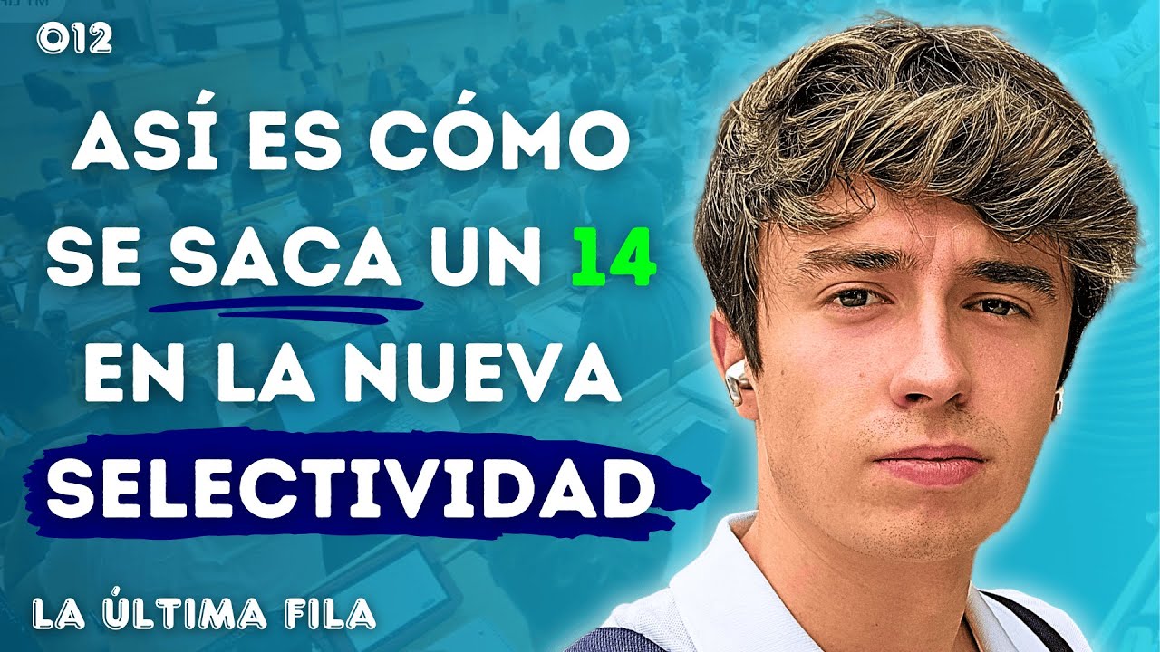 Todo Sobre Bachillerato y la Nueva Selectividad - Juan Educación | La Última Fila Ep.12