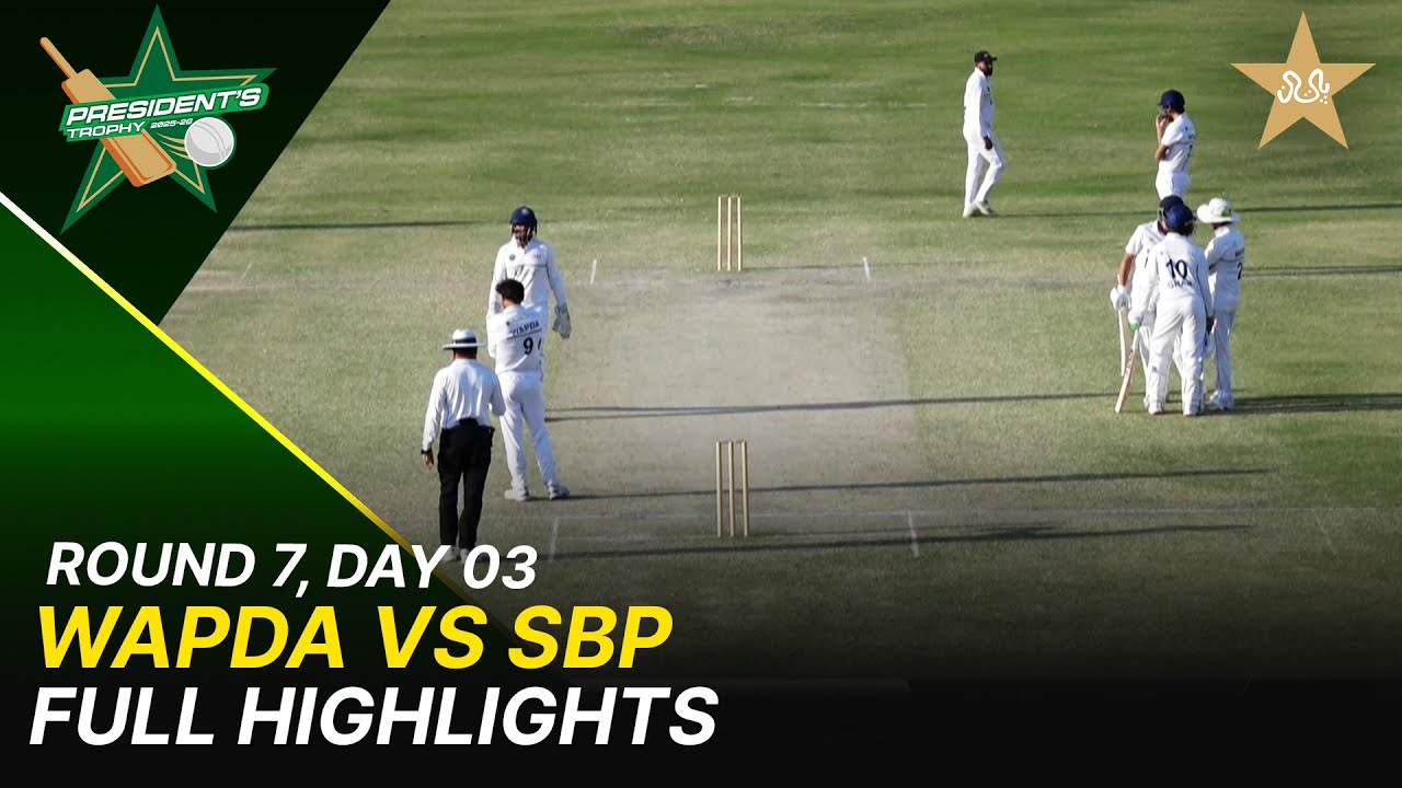 Full Highlights | WAPDA Vs SBP | President Trophy | 2025-26 | Day 3 | PCB | M2Y1H