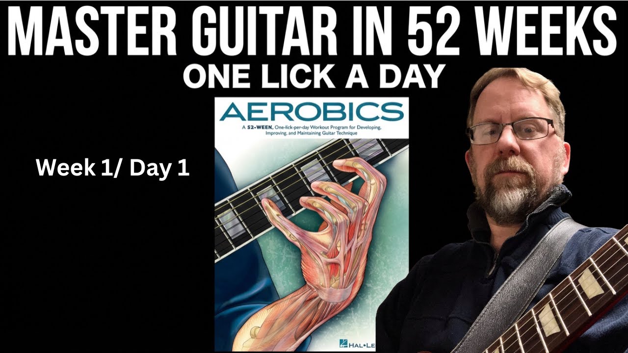 Guitar Aerobics Day 1 of 365