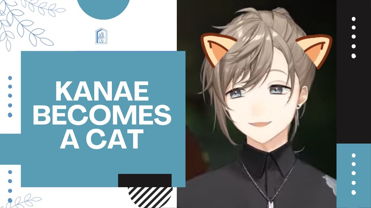【Eng Sub】Kanae Becomes A Cat【 Nijisanji | Kanae | Stray 】