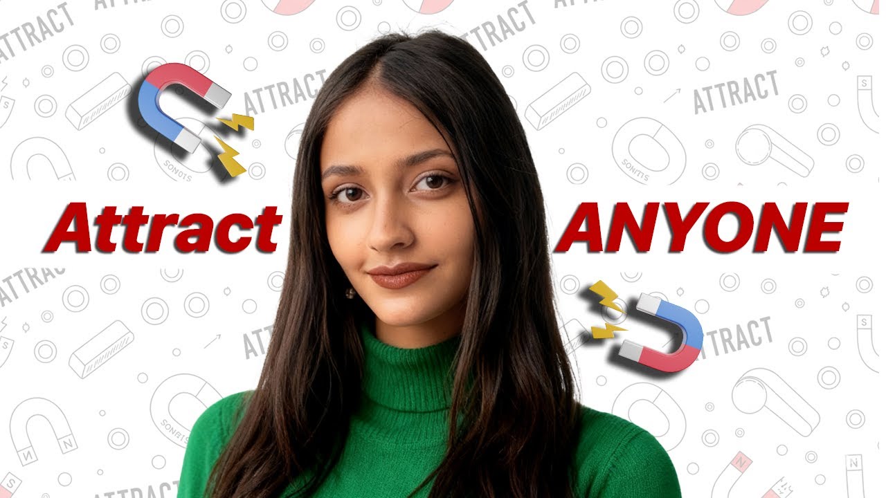 How to attract anyone : 5 Secret Tips