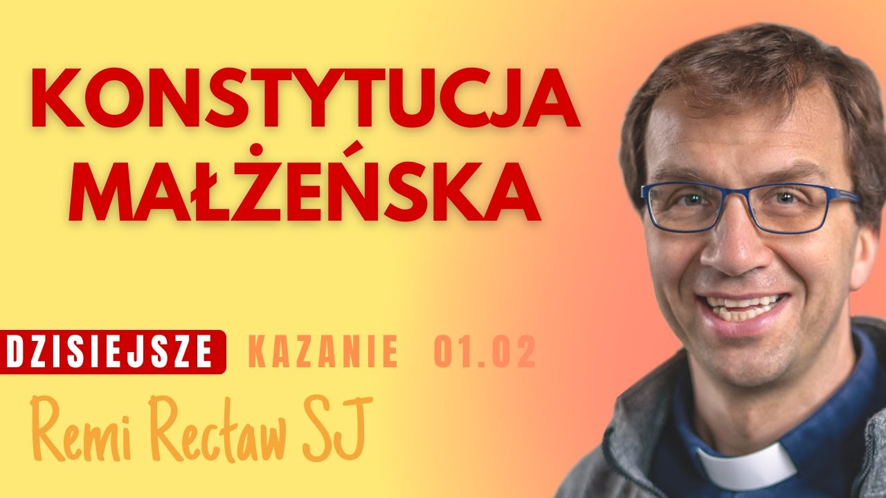 Konstytucja małżeńska - kazanie niedzielne